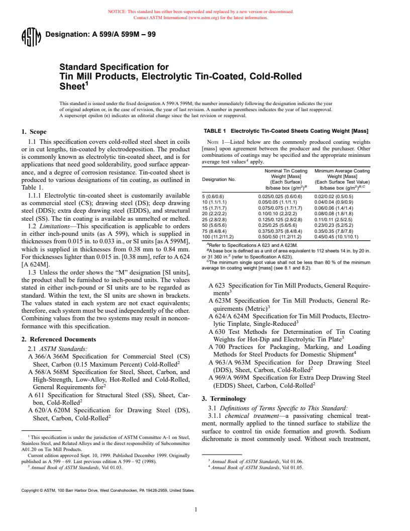 ASTM A599/A599M-99 - Standard Specification for Tin Mill Products, Electrolytic Tin-Coated, Cold-Rolled Sheet