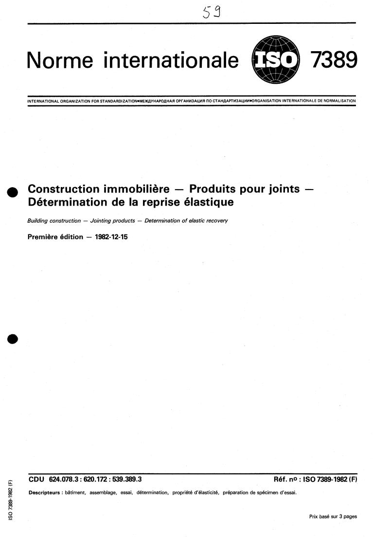 ISO 7389:1982 - Building construction — Jointing products — Determination of elastic recovery
Released:12/1/1982