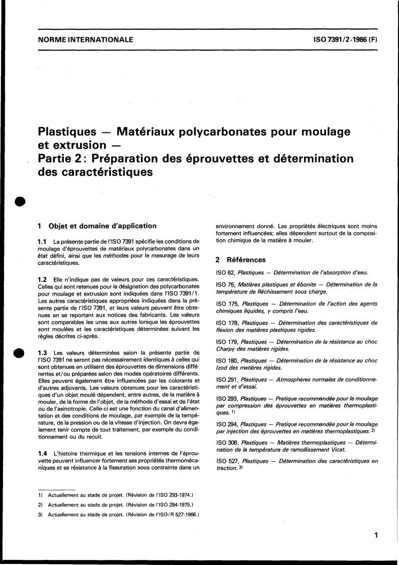 ISO 7391-2:1986 - Plastics — Polycarbonate moulding and extrusion materials — Part 2: Preparation of test specimens and determination of properties
Released:3/20/1986