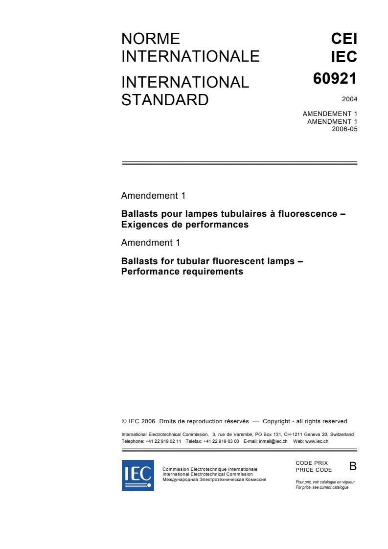 IEC 60921:2004/AMD1:2006 - Amendment 1 - Ballasts for tubular fluorescent lamps - Performance requirements