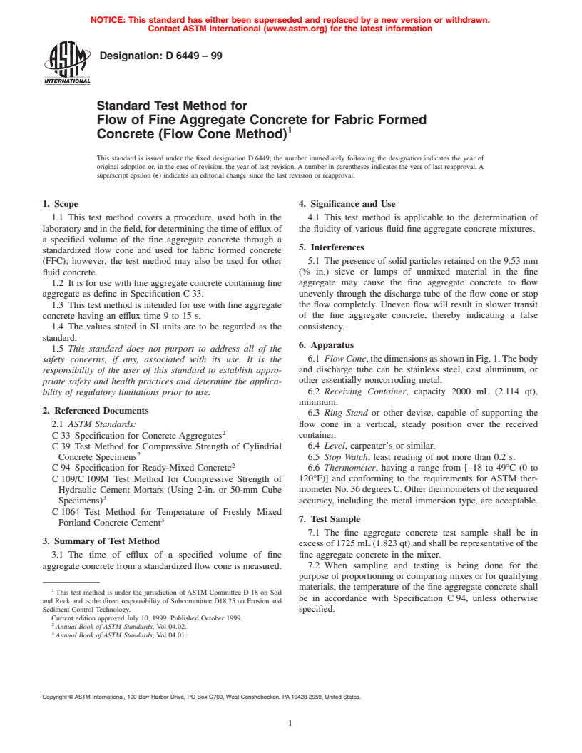 ASTM D6449-99 - Standard Test Method for Flow of Fine Aggregate Concrete for Fabric Formed Concrete (Flow Cone Method)