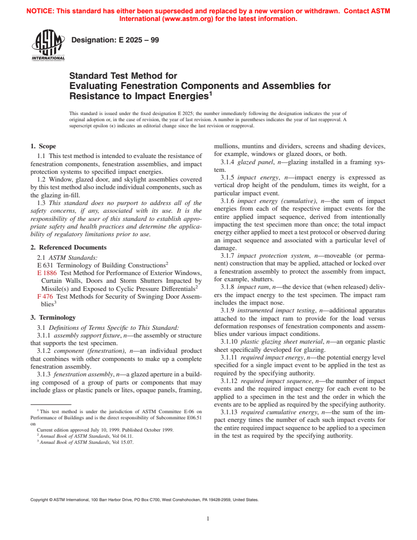 ASTM E2025-99 - Standard Test Method for Evaluating Fenestration Components and Assemblies for Resistance to Impact Energies