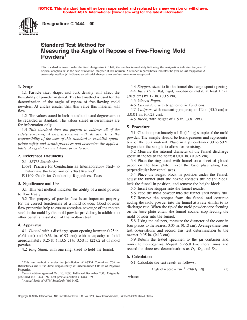 ASTM C1444-00 - Standard Test Method for Measuring the Angle of Repose of Free-Flowing Mold Powders (Withdrawn 2005)