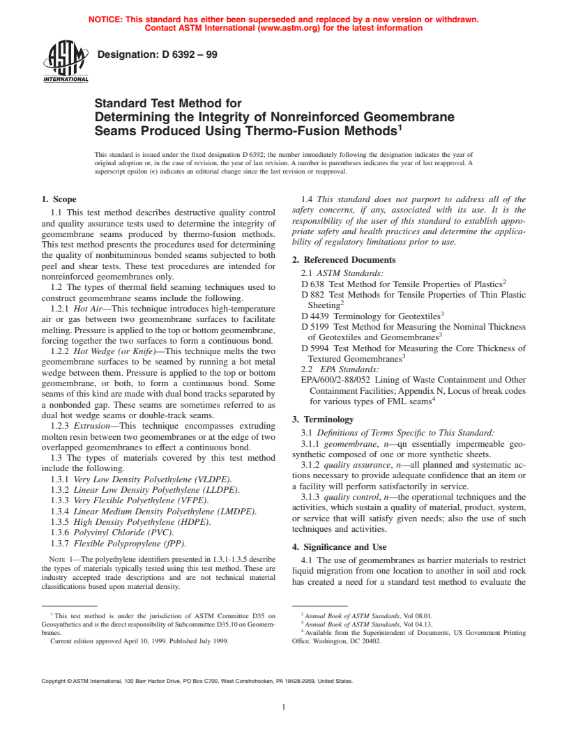 ASTM D6392-99 - Standard Test Method for Determining the Integrity of Nonreinforced Geomembrane Seams Produced Using Thermo-Fusion Methods