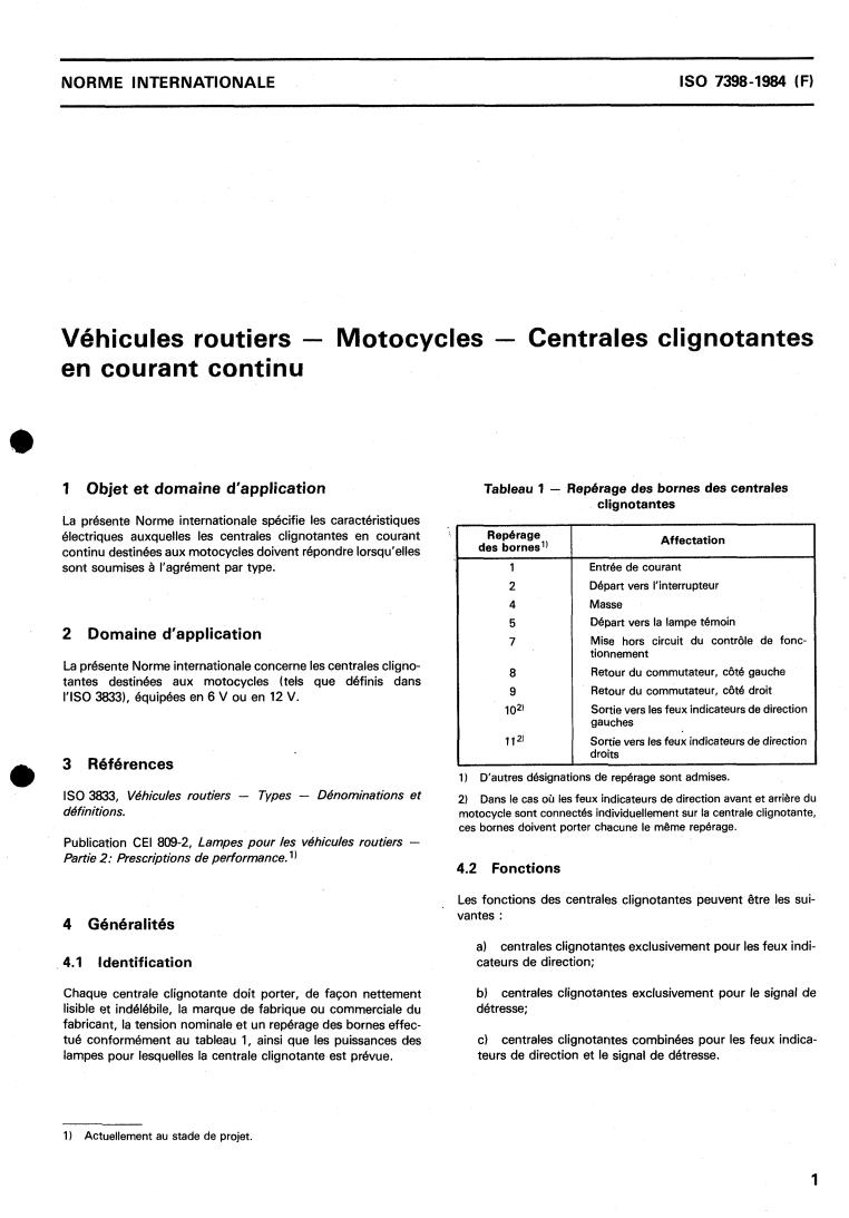 ISO 7398:1984 - Road vehicles — Motorcycles — D.C. flasher units
Released:10/1/1984