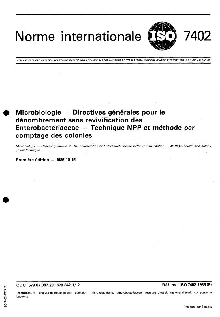 ISO 7402:1985 - Microbiology — General guidance for the enumeration of enterobacteriaceae without resuscitation — MPN technique and colony count technique
Released:10/24/1985