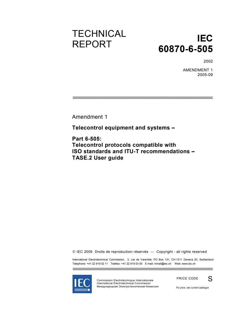 IEC TR 60870-6-505:2002/AMD1:2005 - Amendment 1 - Telecontrol equipment and systems - Part 6-505: Telecontrol protocols compatible with ISO standards and ITU-T recommendations - Tase.2 User guide