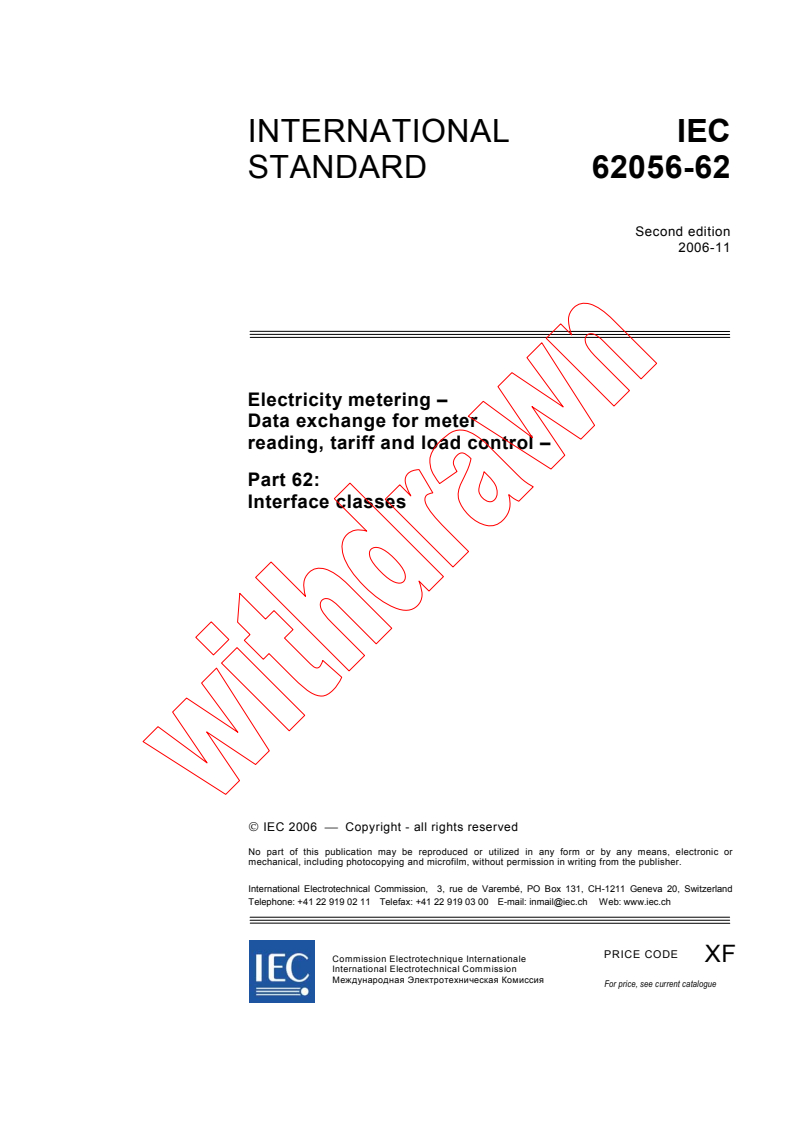 IEC 62056-62:2006 - Electricity metering - Data exchange for meter reading, tariff and load control - Part 62: Interface classes
Released:11/21/2006
Isbn:2831888956