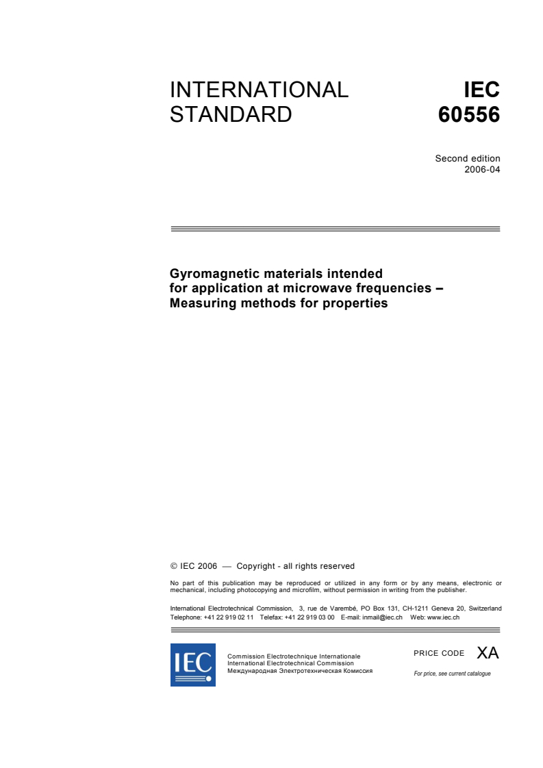 IEC 60556:2006 - Gyromagnetic materials intended for application at microwave frequencies - Measuring methods for properties
Released:4/27/2006
Isbn:2831886058