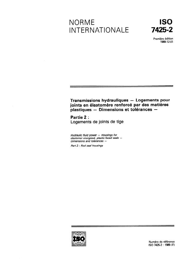 ISO 7425-2:1989 - Transmissions hydrauliques -- Logements pour joints en élastomere renforcé par des matieres plastiques -- Dimensions et tolérances