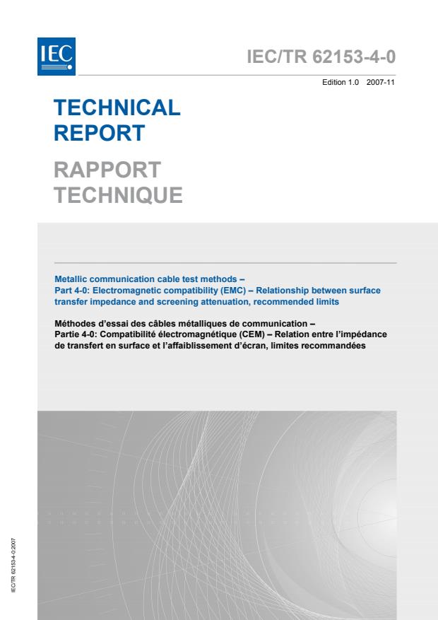IEC TR 62153-4-0:2007 - Metallic communication cable test methods - Part 4-0: Electromagnetic compatibility (EMC) - Relationship between surface transfer impedance and screening attenuation, recommended limits