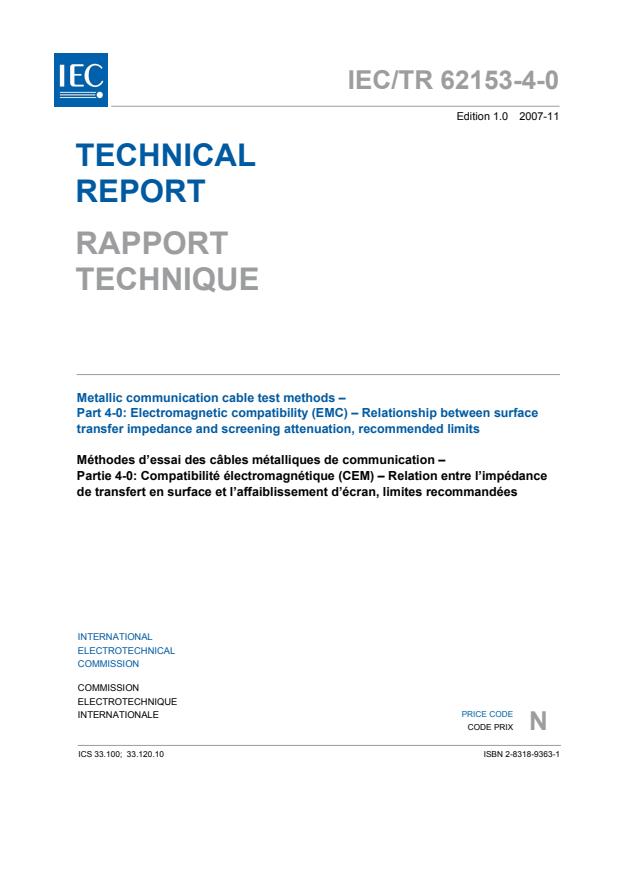 IEC TR 62153-4-0:2007 - Metallic communication cable test methods - Part 4-0: Electromagnetic compatibility (EMC) - Relationship between surface transfer impedance and screening attenuation, recommended limits