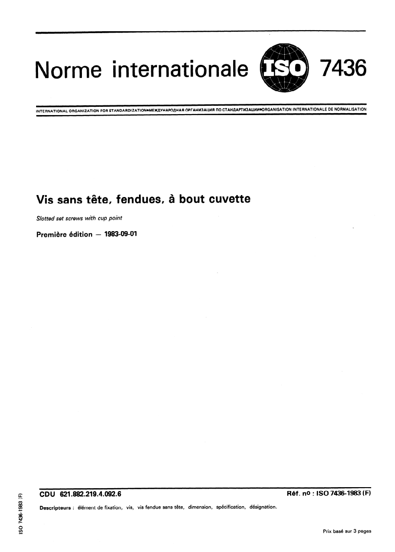ISO 7436:1983 - Vis sans tête, fendues, à bout cuvette
Released:1. 09. 1983