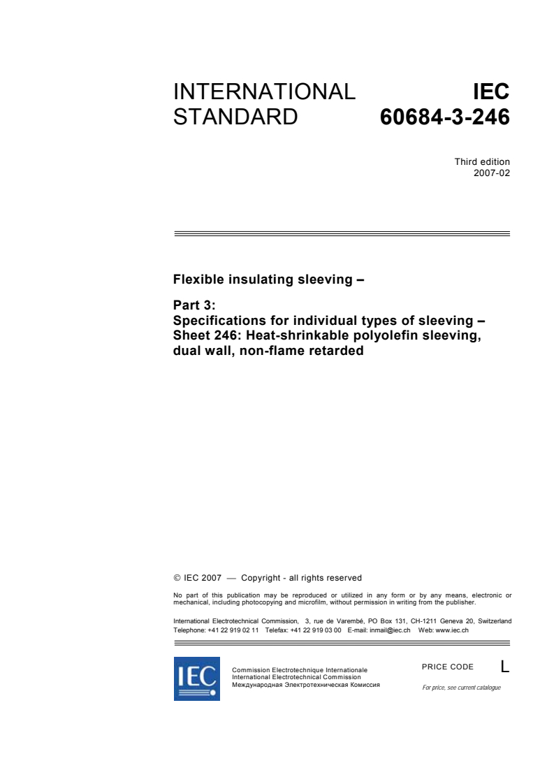 IEC 60684-3-246:2007 - Flexible insulating sleeving - Part 3: Specifications for individual types of sleeving - Sheet 246: Heat-shrinkable polyolefin sleeving, dual wall, non-flame retarded
Released:2/15/2007
Isbn:2831890217