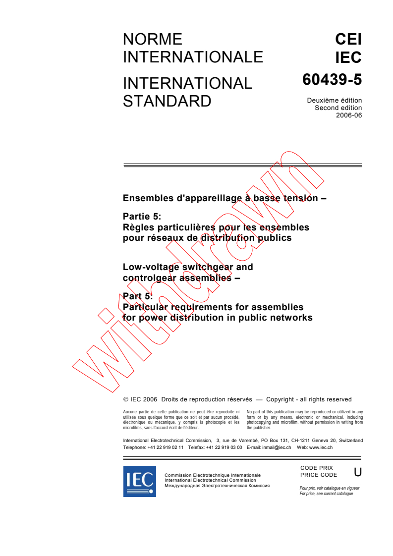 IEC 60439-5:2006 - Low-voltage switchgear and controlgear assemblies - Part 5: Particular requirements for assemblies for power distribution in public networks
Released:6/13/2006
Isbn:283188652X