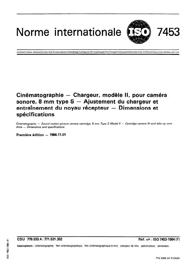 ISO 7453:1984 - Cinématographie -- Chargeur, modele II, pour caméra sonore, 8 mm type S -- Ajustement du chargeur et entraînement du noyau récepteur -- Dimensions et spécifications