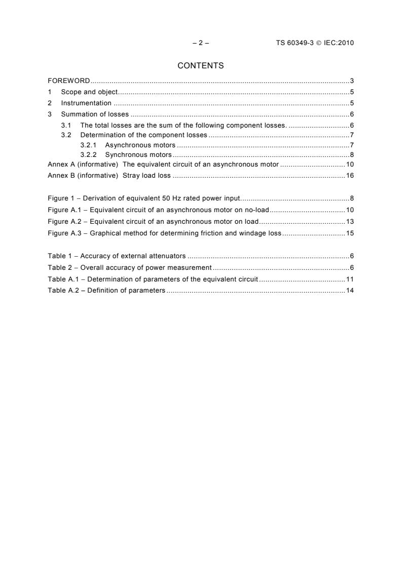 IEC TS 60349-3:2010 IEC TS 60349-3:2010 - Electric traction - Rotating electrical machines for rail and road vehicles - Part 3: Determination of the total losses of converter-fed alternating current motors by summation of the component losses - Page 4 preview