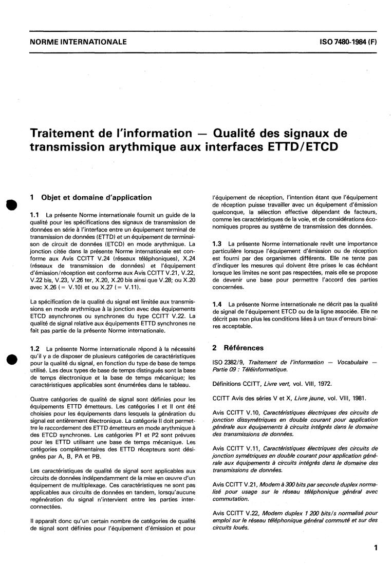 ISO 7480:1984 - Information processing — Start-stop transmission signal quality at DTE/DCE interfaces
Released:9/1/1984