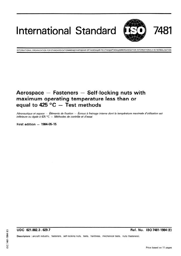 ISO 7481:1984 - Aerospace -- Fasteners -- Self-locking nuts with maximum operating temperature less than or equal to 425 degrees C -- Test methods