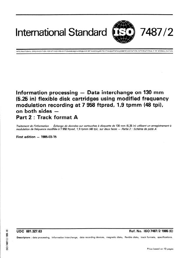 ISO 7487-2:1985 - Information processing -- Data interchange on 130 mm (5.25 in) flexible disk cartridges using modified frequency modulation recording at 7 958 ftprad, 1,9 tpmm (48 tpi), on both sides