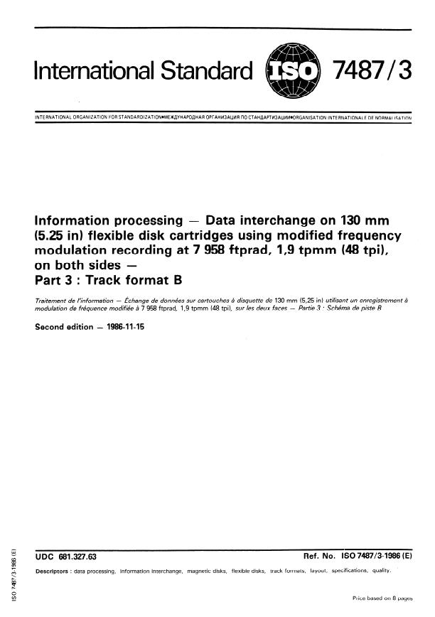 ISO 7487-3:1986 - Information processing -- Data interchange on 130 mm (5.25 in) flexible disk cartridges using modified frequency modulation recording at 7 958 ftprad, 1,9 tpmm (48 tpi), on both sides