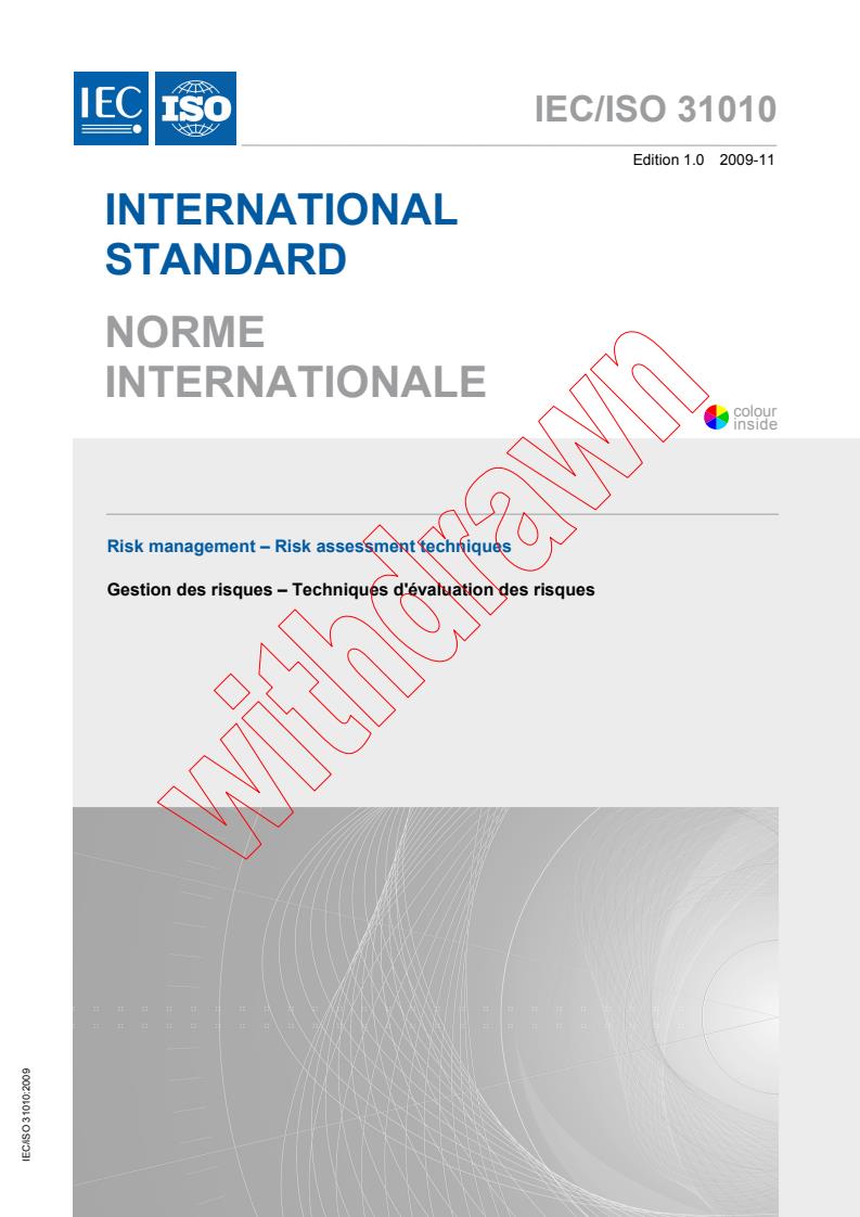 IEC/ISO 31010:2009 - Risk management - Risk assessment techniques
Released:11/27/2009
