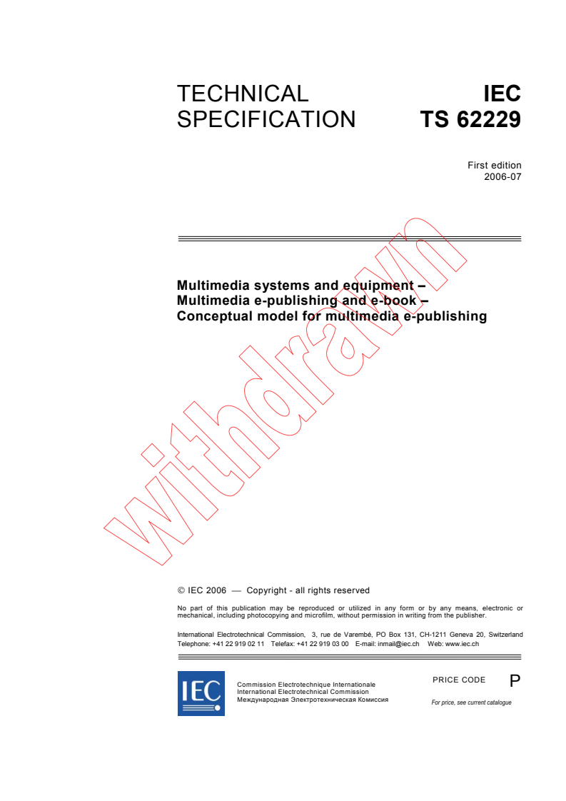 IEC TS 62229:2006 - Multimedia systems and equipment - Multimedia e-publishing and e-book - Conceptual model for multimedia e-publishing
Released:7/24/2006
Isbn:2831887313