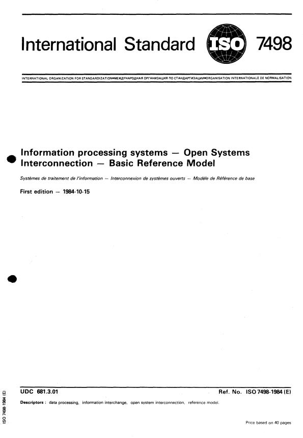 ISO 7498:1984 - Information processing systems -- Open Systems Interconnection -- Basic Reference Model