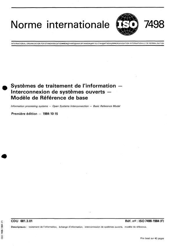 ISO 7498:1984 - Systemes de traitement de l'information -- Interconnexion des systemes ouverts -- Modele de Référence de base