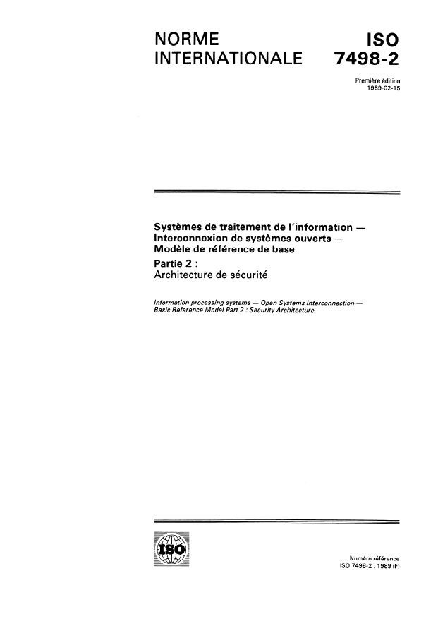 ISO 7498-2:1989 - Systemes de traitement de l'information -- Interconnexion de systemes ouverts -- Modele de référence de base