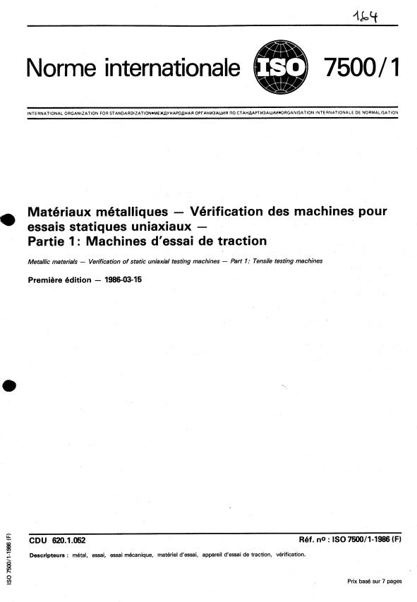 ISO 7500-1:1986 - Matériaux métalliques -- Vérification des machines pour essais statiques uniaxiaux