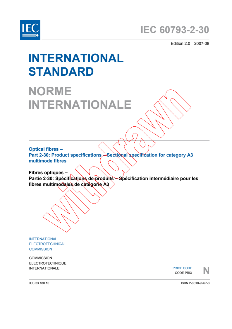 IEC 60793-2-30:2007 - Optical fibres - Part 2-30: Product specifications - Sectional specification for category A3 multimode fibres
Released:8/9/2007
Isbn:2831892678