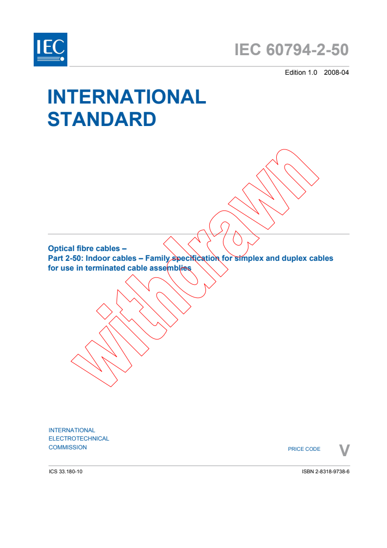 IEC 60794-2-50:2008 - Optical fibre cables - Part 2-50: Indoor cables - Family specification for simplex and duplex cables for use in terminated cable assemblies
Released:4/29/2008
Isbn:2831897386