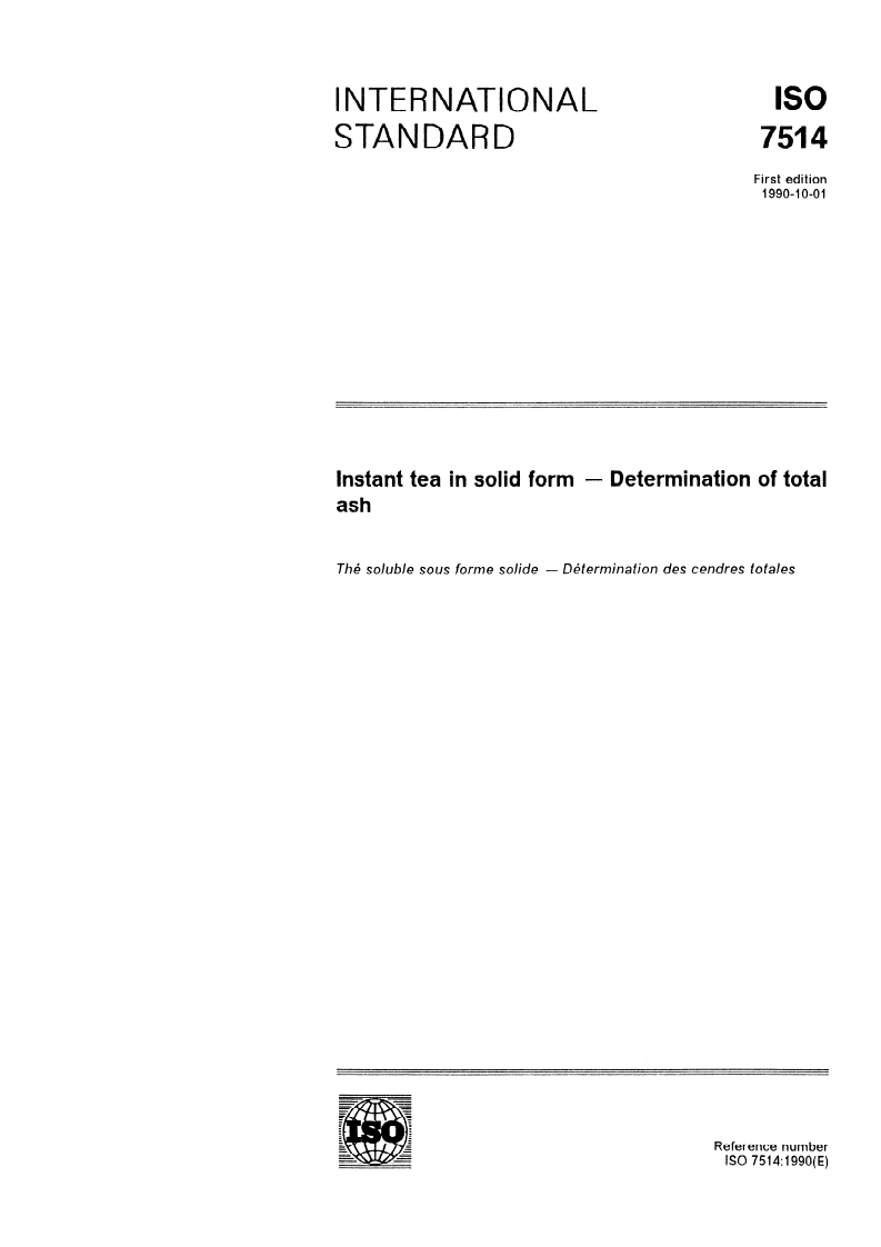 ISO 7514:1990 - Instant tea in solid form — Determination of total ash
Released:9/20/1990