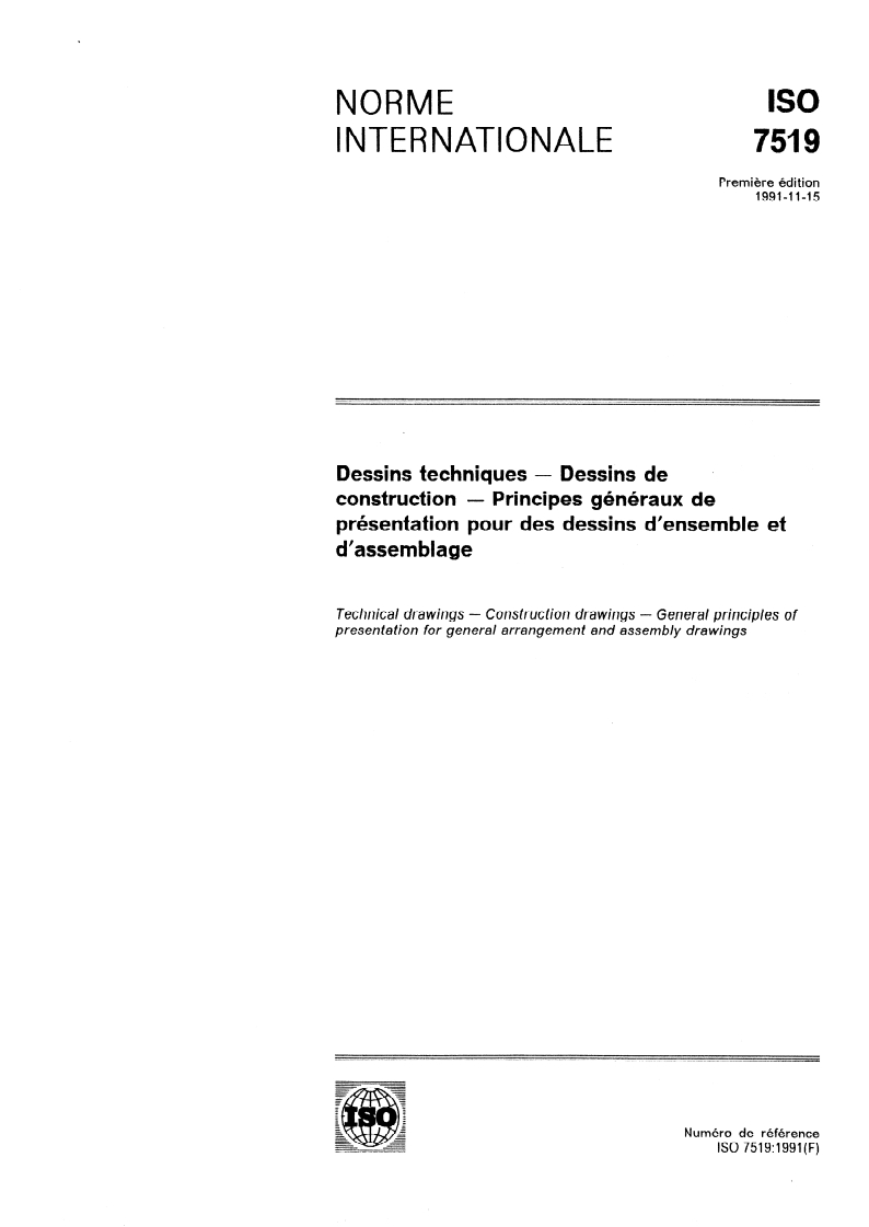 ISO 7519:1991 - Dessins techniques — Dessins de construction — Principes généraux de présentation pour des dessins d'ensemble et d'assemblage
Released:11/21/1991