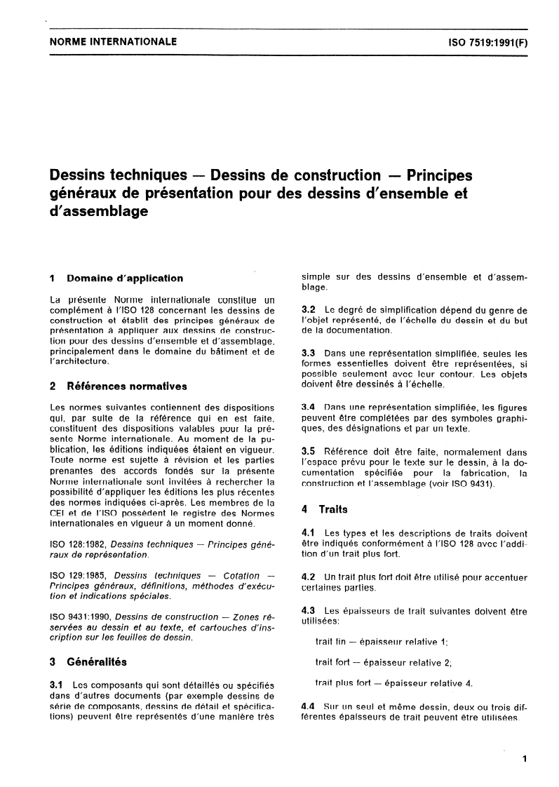 ISO 7519:1991 - Dessins techniques — Dessins de construction — Principes généraux de présentation pour des dessins d'ensemble et d'assemblage
Released:11/21/1991