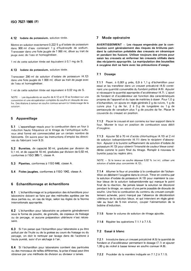 ISO 7527:1985 ISO 7527:1985 - Nickel, ferro-nickel et alliages de nickel -- Dosage du soufre -- Méthode par titrage iodométrique apres combustion dans un four a induction - Page 4 preview