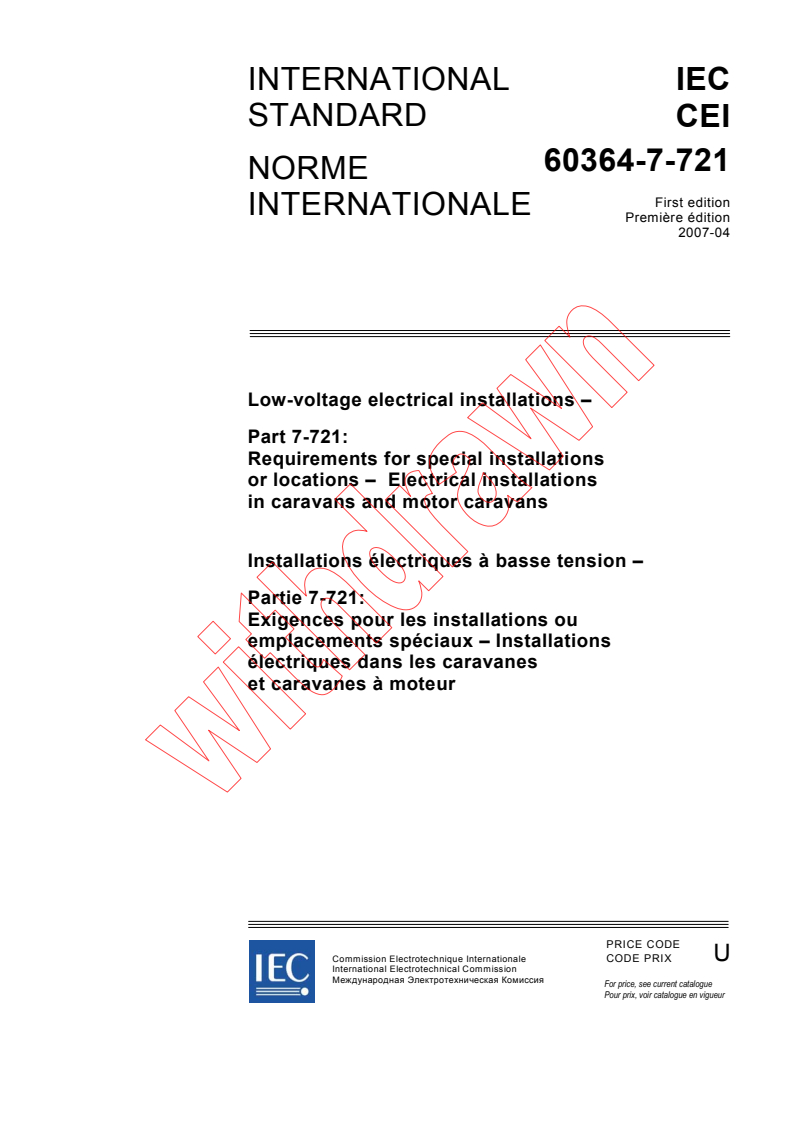 IEC 60364-7-721:2007 - Low-voltage electrical installations - Part 7-721: Requirements for special installations or locations - Electrical installations in caravans and motor caravans
Released:4/27/2007
Isbn:2831891329