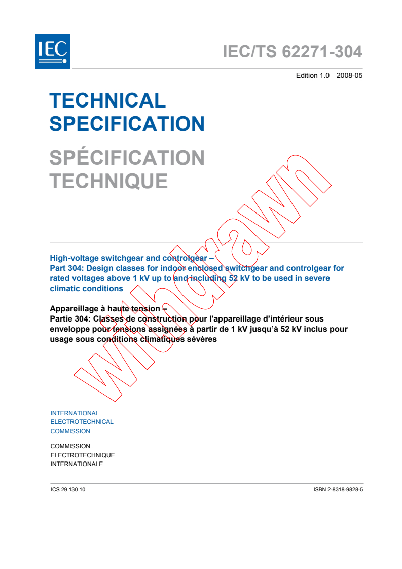 IEC TS 62271-304:2008 - High-voltage switchgear and controlgear - Part 304: Design classes for indoor enclosed switchgear and controlgear for rated voltages above 1 kV up to and includuing 52 kV to be used in severe climatic conditions
Released:5/27/2008
Isbn:2831898285
