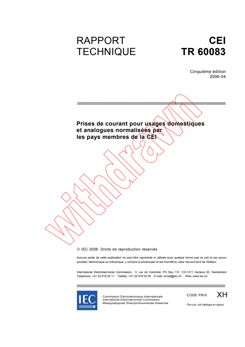 IEC TR 60083:2006 - Prises de courant pour usages domestiques et analogues normalisées par les pays membres de la CEI
Released:4/18/2006