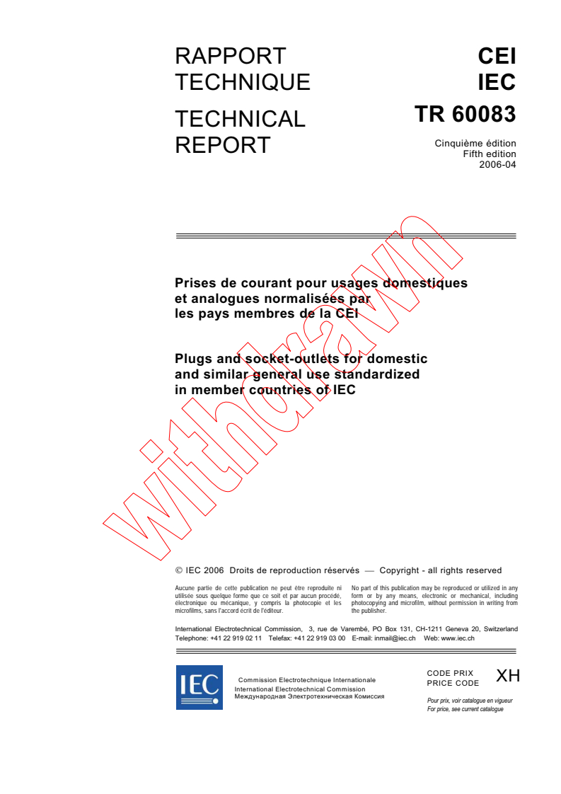 IEC TR 60083:2006 - Plugs and socket-outlets for domestic and similar general use standardized in member countries of IEC
Released:4/18/2006
Isbn:2831886031