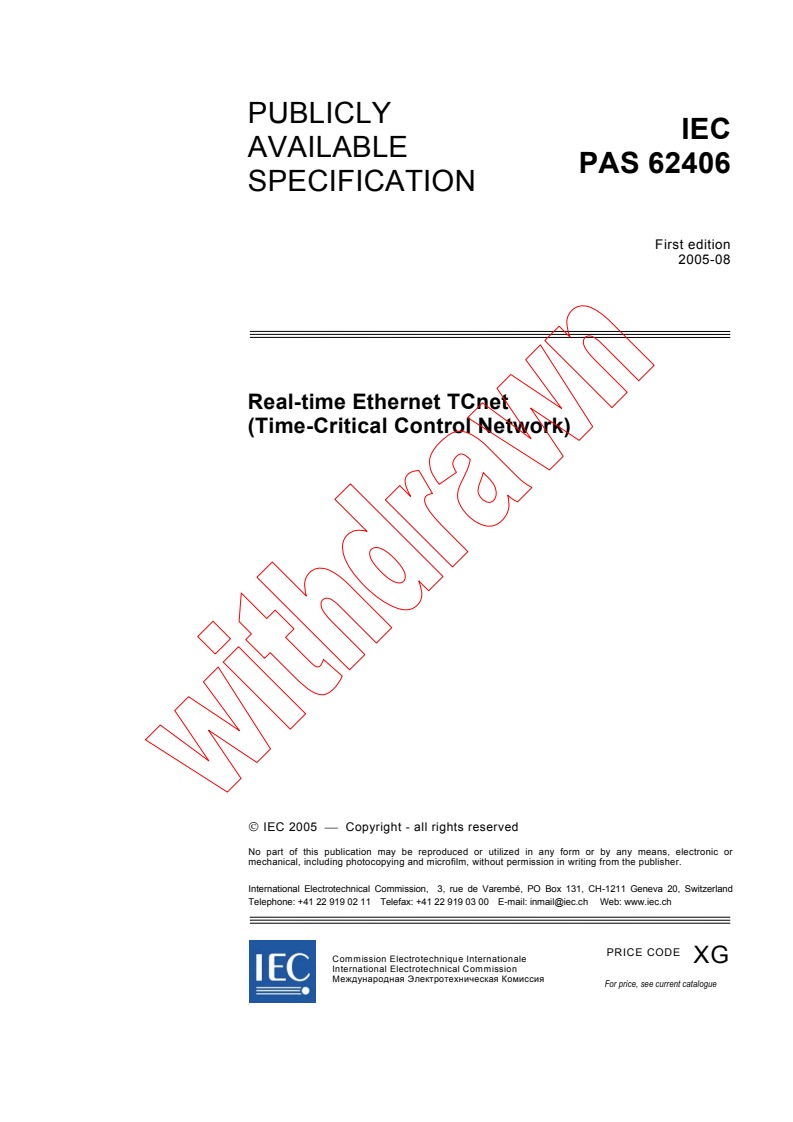IEC PAS 62406:2005 - Real-time Ethernet TCnet (Time-Critical Control Network)
Released:8/9/2005
Isbn:2831881536