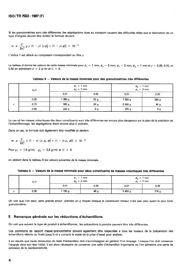 ISO/TR 7553:1987 ISO/TR 7553:1987 - Engrais -- Échantillonnage -- Masse minimale du prélevement en cas de traitement de la totalité de l'unité d'échantillonnage a prélever - Page 4 preview