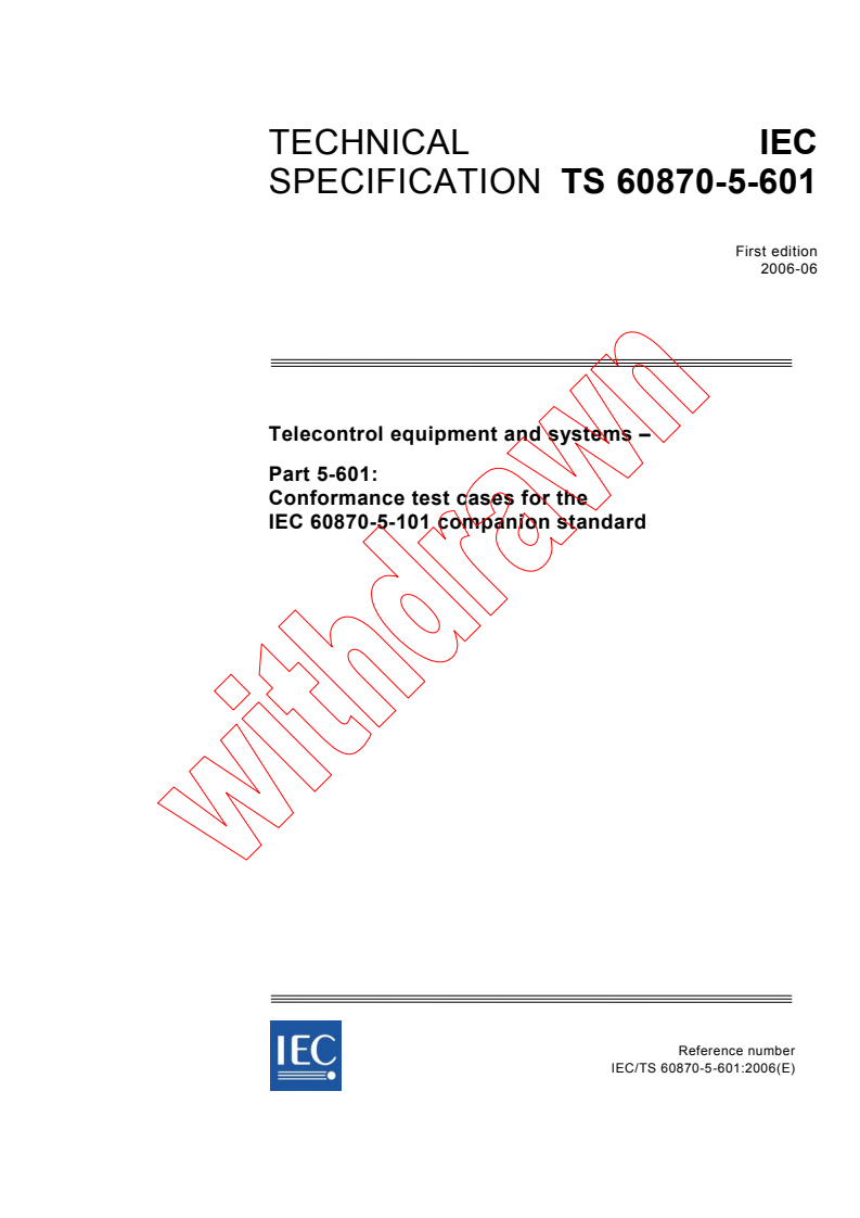 IEC TS 60870-5-601:2006 - Telecontrol equipment and systems - Part 5-601: Conformance test cases for the IEC 60870-5-101 companion standard
Released:6/26/2006
Isbn:2831887135