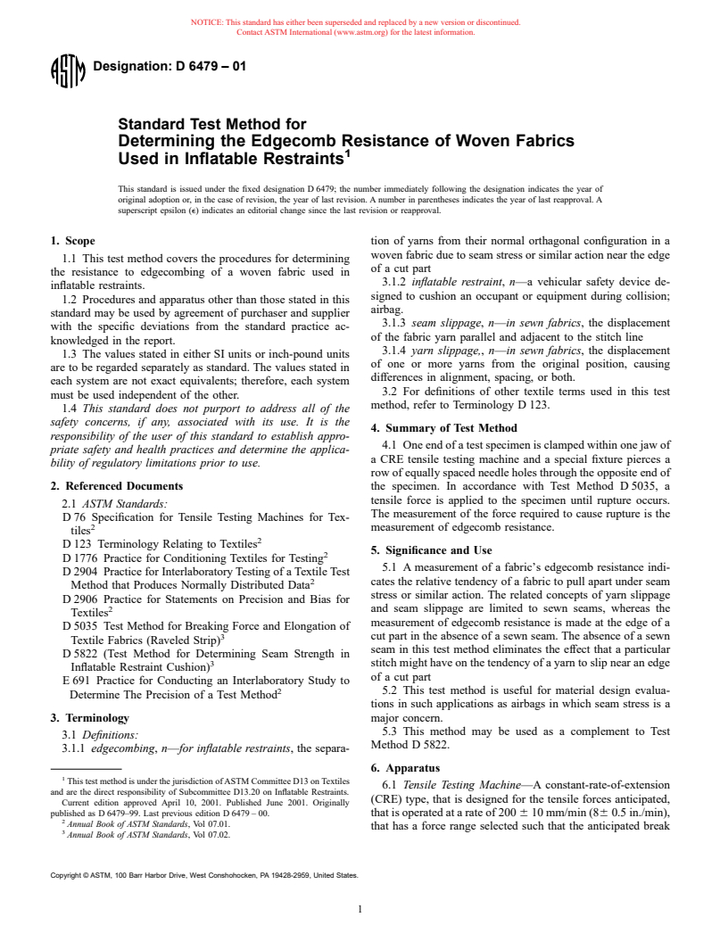 ASTM D6479-01 - Standard Test Method for Determining the Edgecomb Resistance of Woven Fabrics Used in Inflatable Restraints