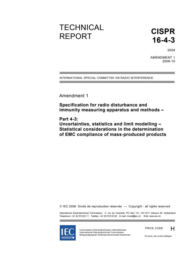 CISPR TR 16-4-3:2004/AMD1:2006 - Amendment 1 - Specification for radio disturbance and immunity measuring apparatus and methods - Part 4-3: Uncertainties, statistics and limit modelling - Statistical considerations in the determination of EMC compliance of mass-produced products