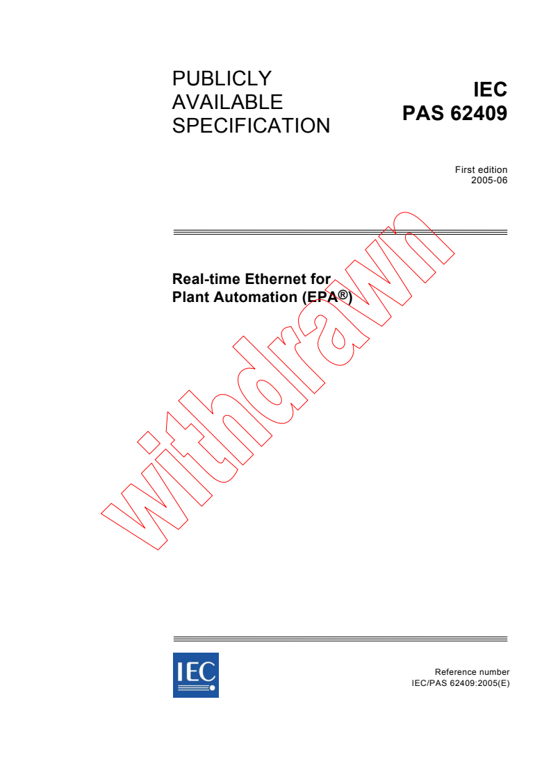 IEC PAS 62409:2005 - Real-time Ethernet for Plant Automation (EPA)(R)
Released:6/28/2005
Isbn:2831880815