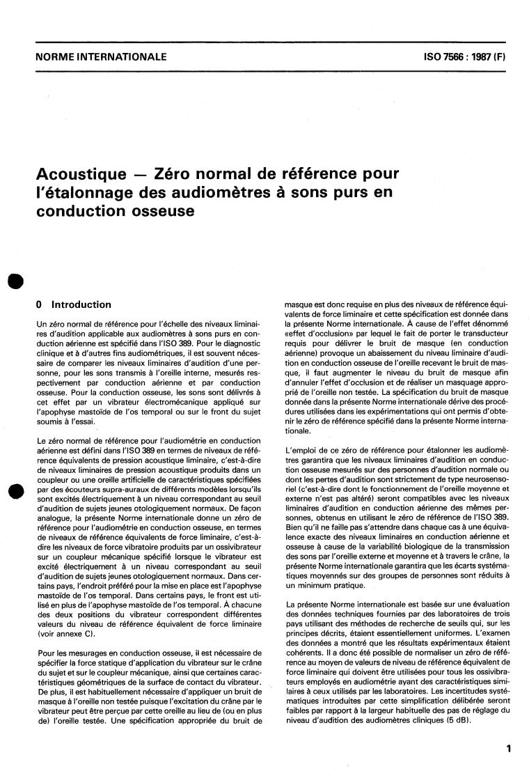 ISO 7566:1987 - Acoustics — Standard reference zero for the calibration of pure-tone bone conduction audiometers
Released:4/9/1987