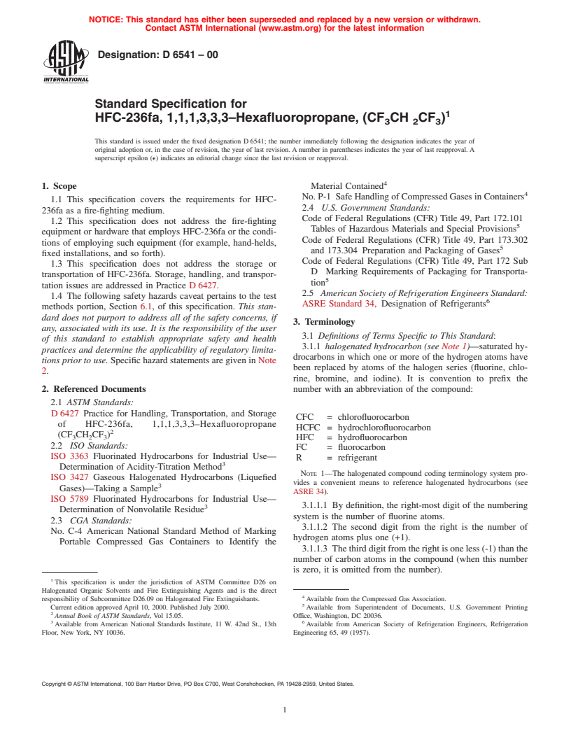 ASTM D6541-00 - Standard Specification for HFC-236fa, 1,1,1,3,3,3-Hexafluoropropane, (CF<sub>3</sub>CH<sub>2</sub>CF<sub>3</sub>)