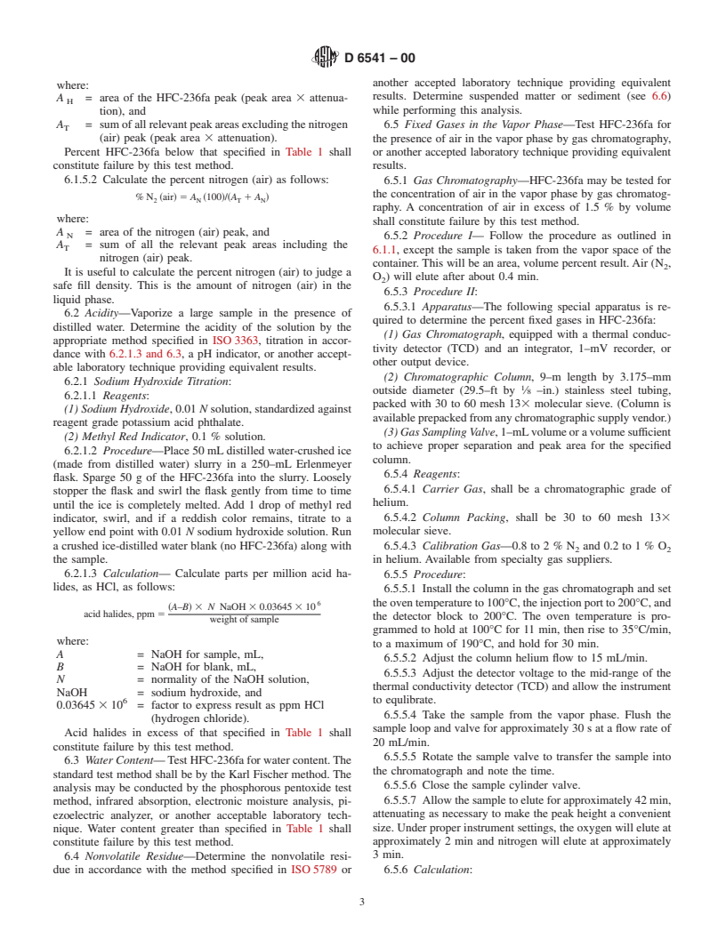ASTM D6541-00 - Standard Specification for HFC-236fa, 1,1,1,3,3,3-Hexafluoropropane, (CF<sub>3</sub>CH<sub>2</sub>CF<sub>3</sub>)
